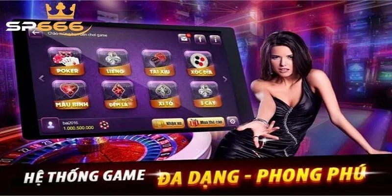 Hệ thống game casino đa dạng và phong phú